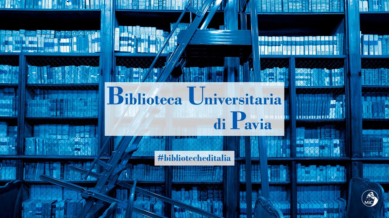 Biblioteche d'Italia | Biblioteca Universitaria di Pavia