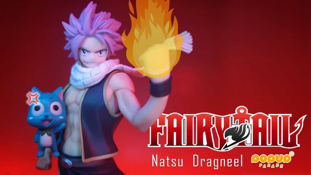 NATSU DRAGNEEL POP UP PARADE UNBOXING AND REVIEW by a new collector | Fairy Tail Figures