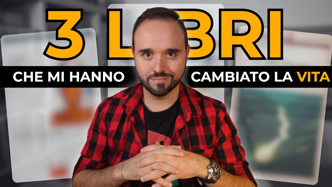 I 3 libri che hanno cambiato il mio modo di pensare