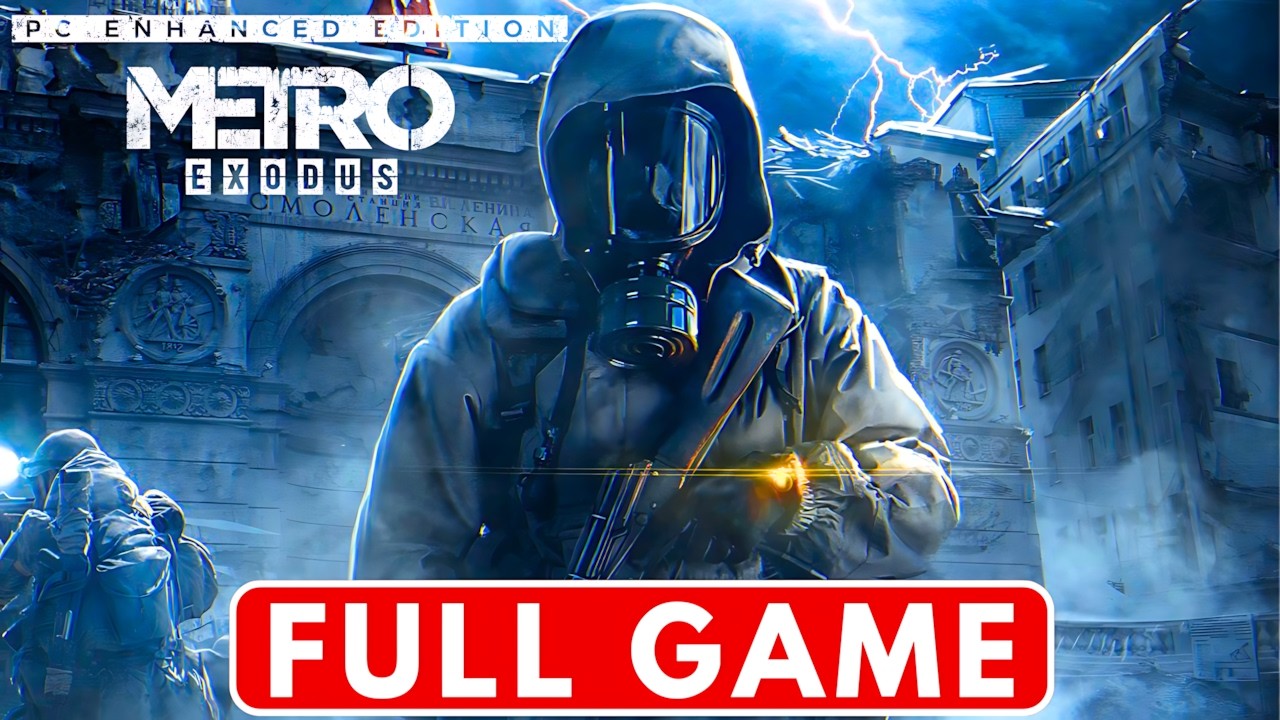 Metro: Exodus Enhanced Edition - Gameplay Walkthrough - FULL GAME - (No Commentary) - Good Ending