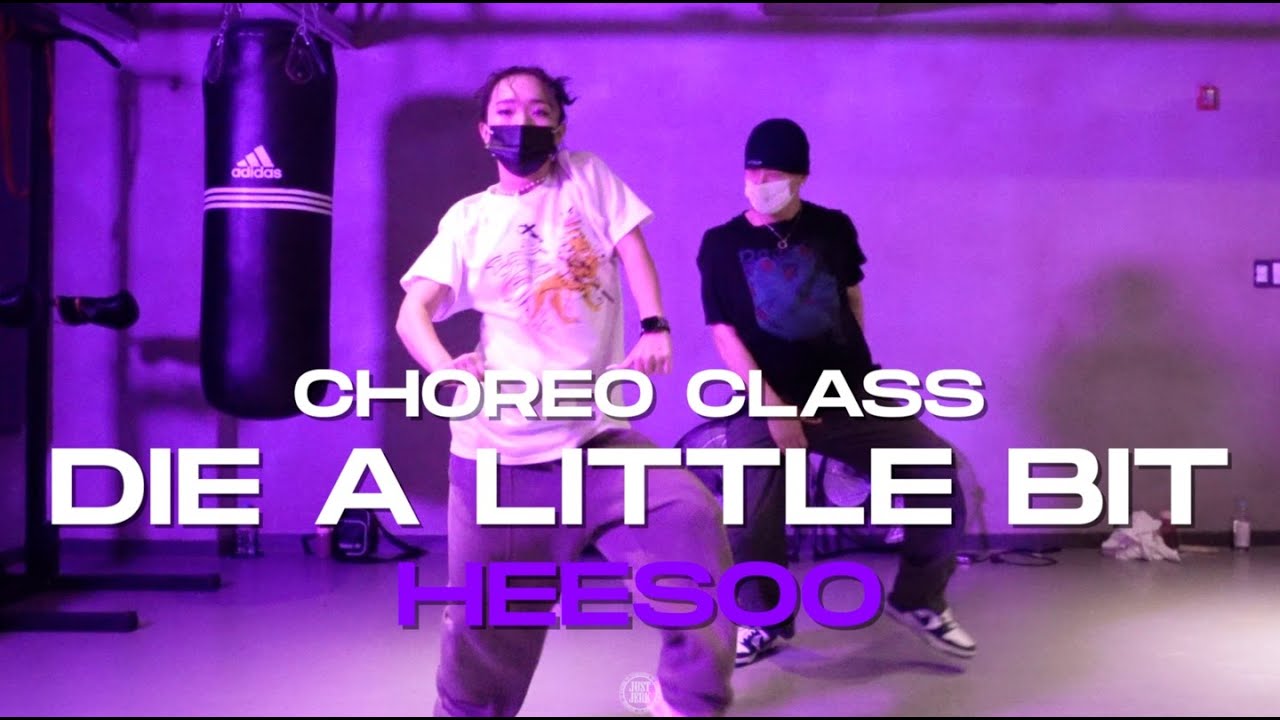 HEESOO Class | Tinashe - Die A Little Bit | @JustjerkAcademy