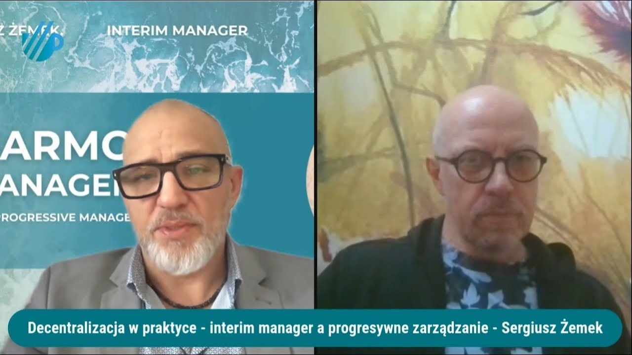 Decentralizacja w praktyce - interim manager a progresywne zarządzanie