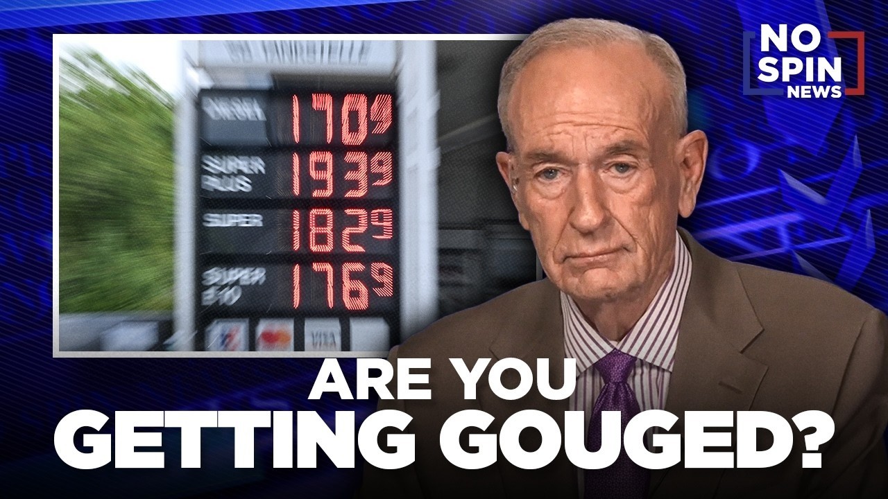Are You Getting Gouged? &mdash; Bill O'Reilly on Gas Prices and Insurance