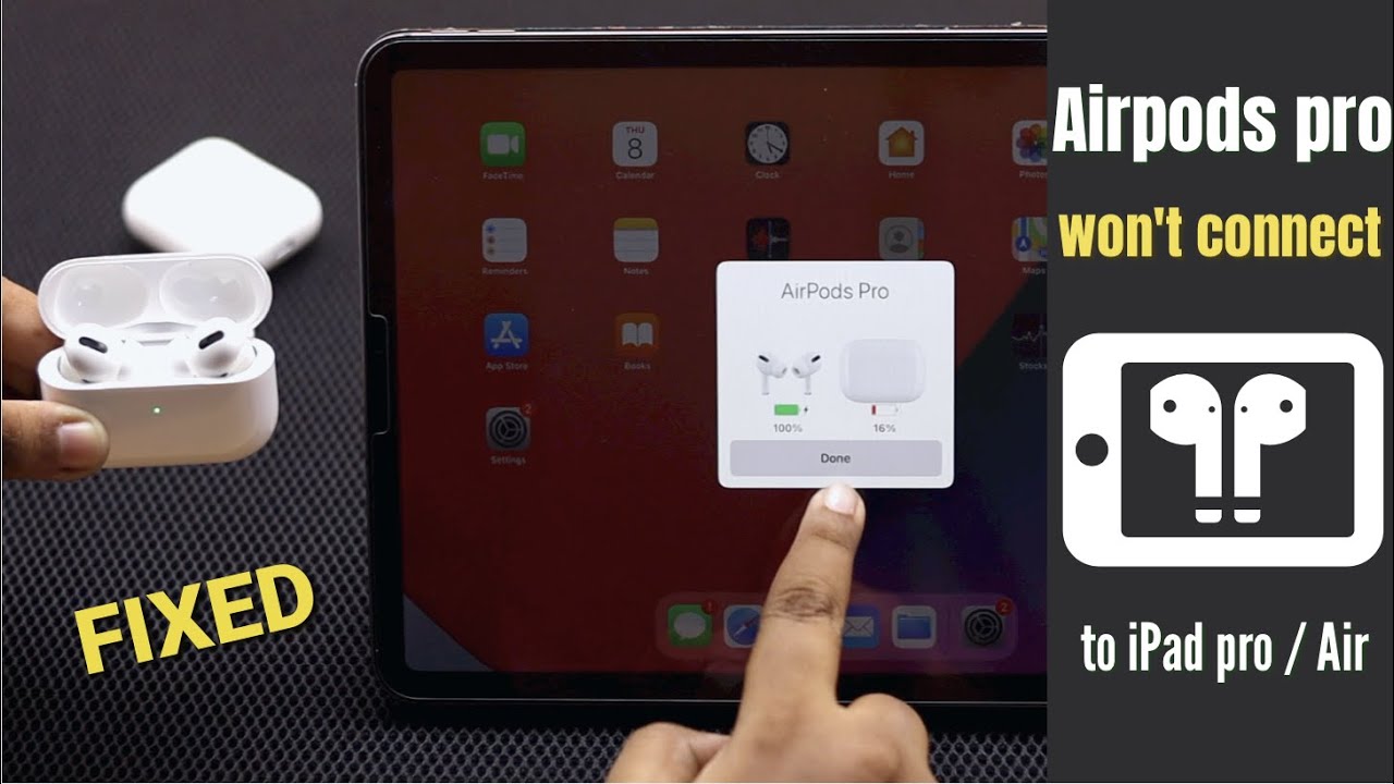 AirPods Pro Won’t connect to iPad Pro/Air? - Fixed!
