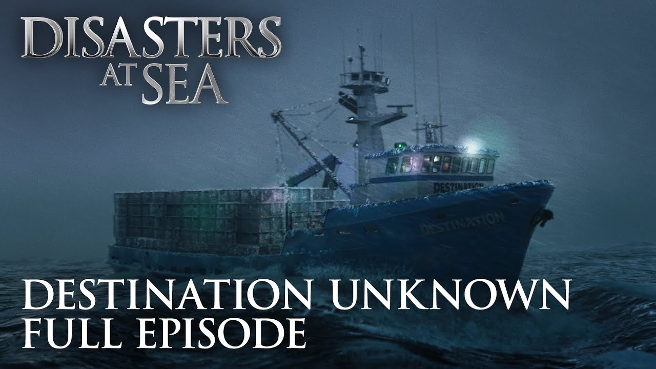 Disasters at Sea - Season 3 Episode 4 - Destination Unknown (FULL EPISODE)