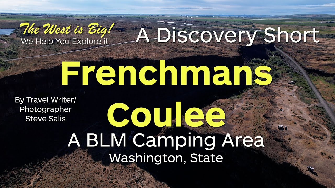 Frenchman Coulee- BLM Camping An Interesting Place you've probably never heard of- Discovery Short