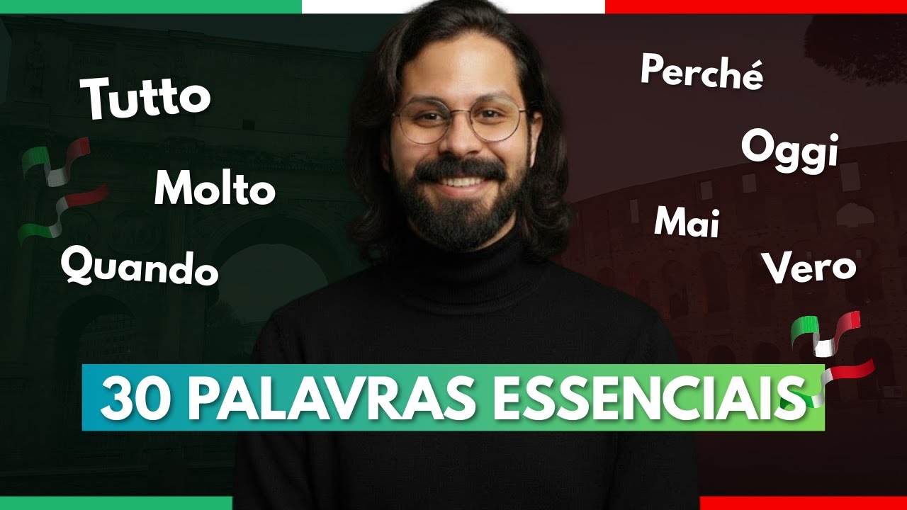 QUAIS SÃO AS 30 PALAVRAS MAIS USADAS EM ITALIANO?