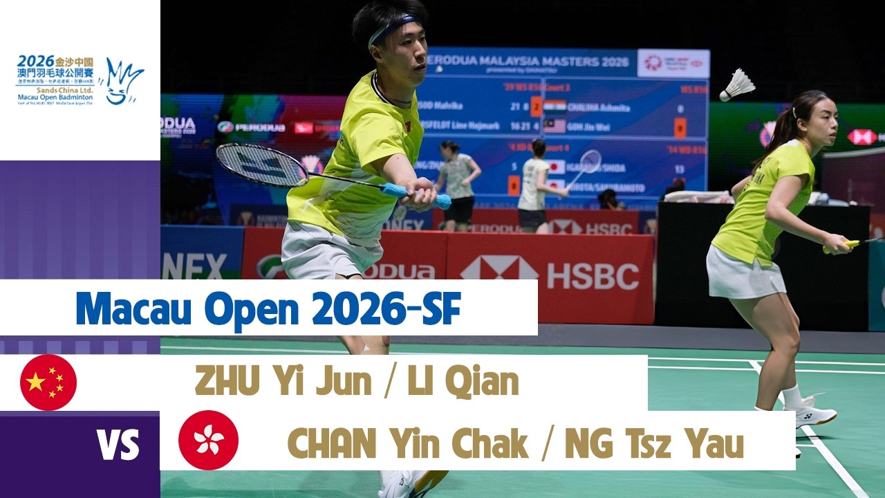 ZHU Yi Jun/LI Qian против CHAN Yin Chak/NG Tsz Yau, полуфинал Macau Open 2026 по бадминтону
