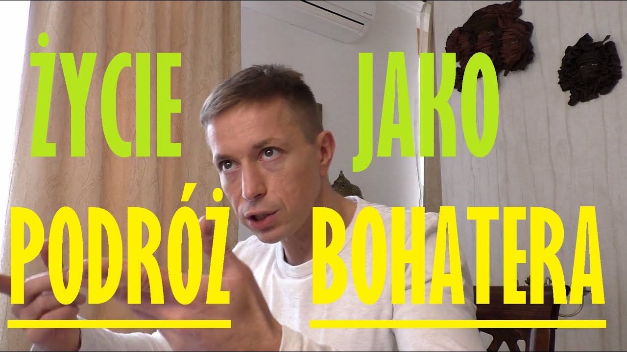 Życie jako podróż wdzięcznego bohatera - Rafał Mazur ZenJaskiniowca.pl