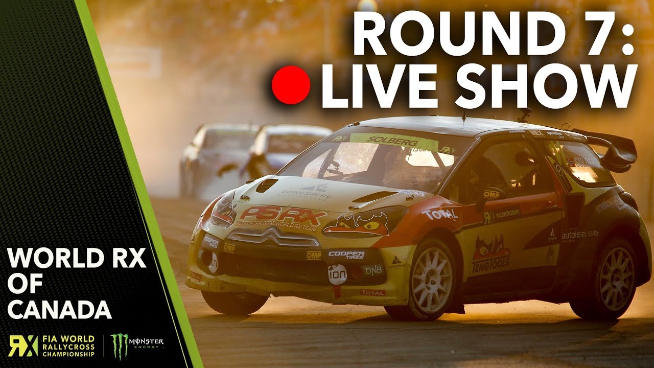 Canada RX Live Show 2014 | Round 7 | FIA World Rallycross of Canada