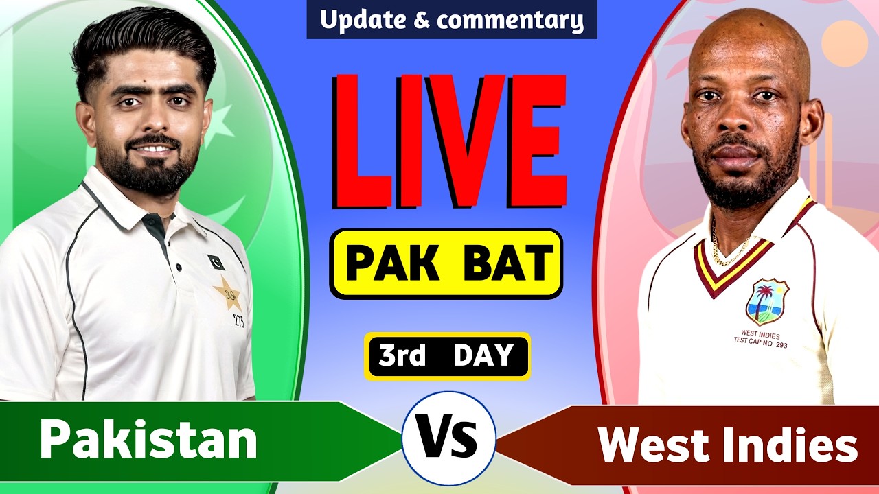 Pakistan vs West Indies Live Match Today | PAK vs WI 2nd Test Day 3  Live Cricket Score & Commentary