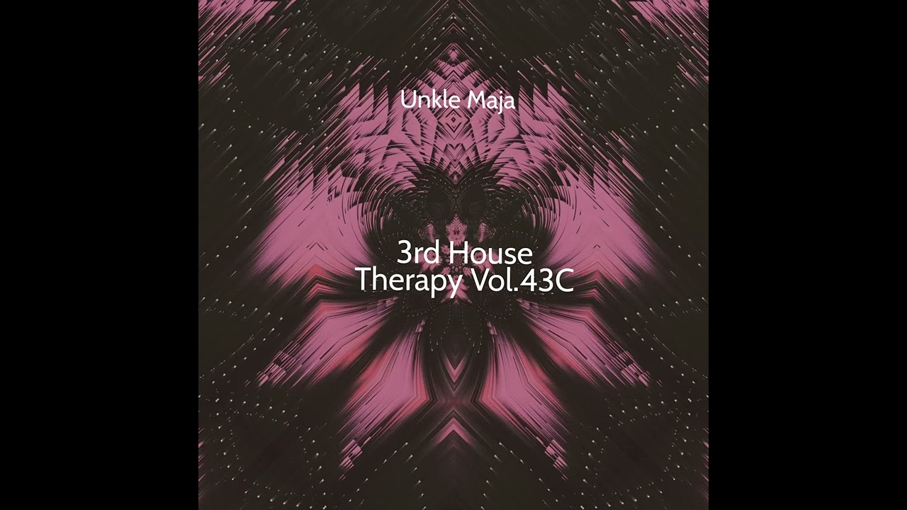 Deep Soulful House | 3rd House Therapy Vol.43C Mixed By Unkle Maja
