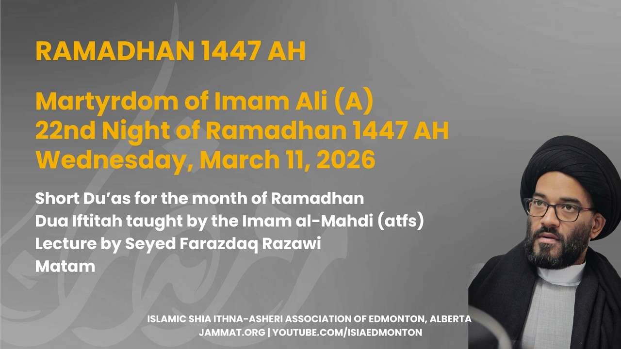 Martyrdom of Imam Ali (a): Night 22 by Seyed Farazdaq Razawi
