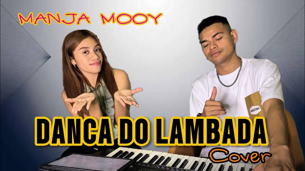 DANCA DO LAMBADA 💃|| Manjamooy Cover ||