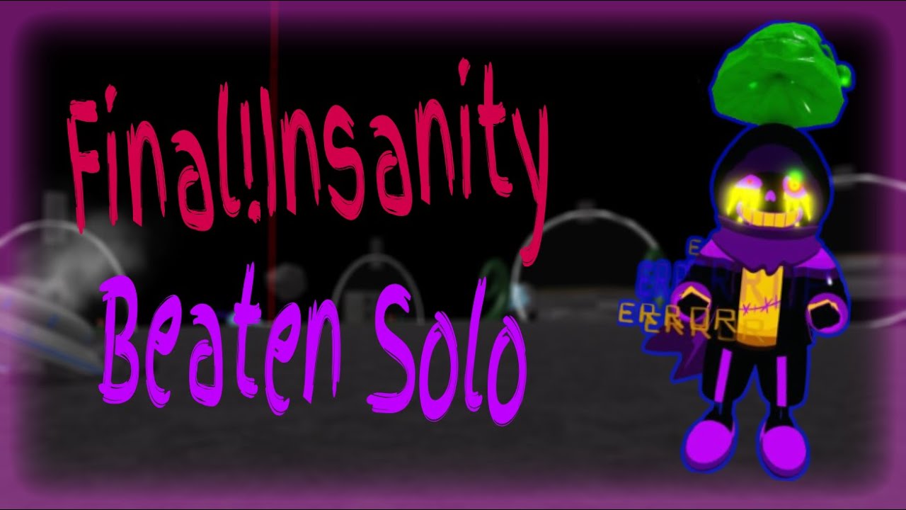 Final!Insanity Solo Beaten With Error Dust: (Ut Soul Ops Boss Rush Extended)