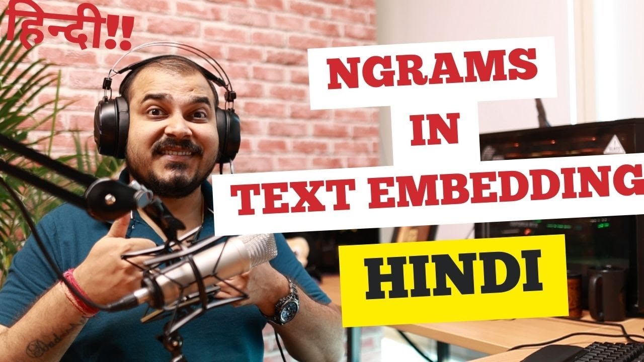 Tutorial 8- Ngrams Indepth Intuition In NLP- Krish Naik Hindi