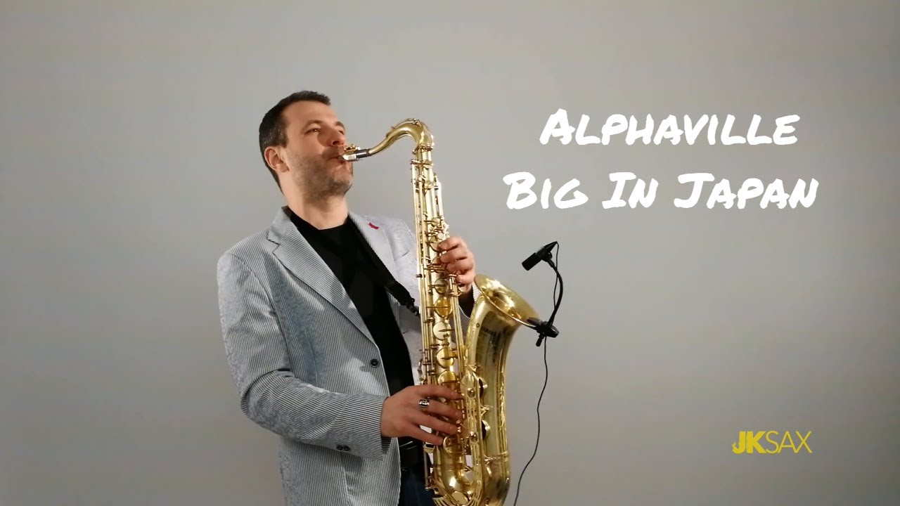 Alphaville - Big In Japan (Saxophone Cover by JK Sax)
