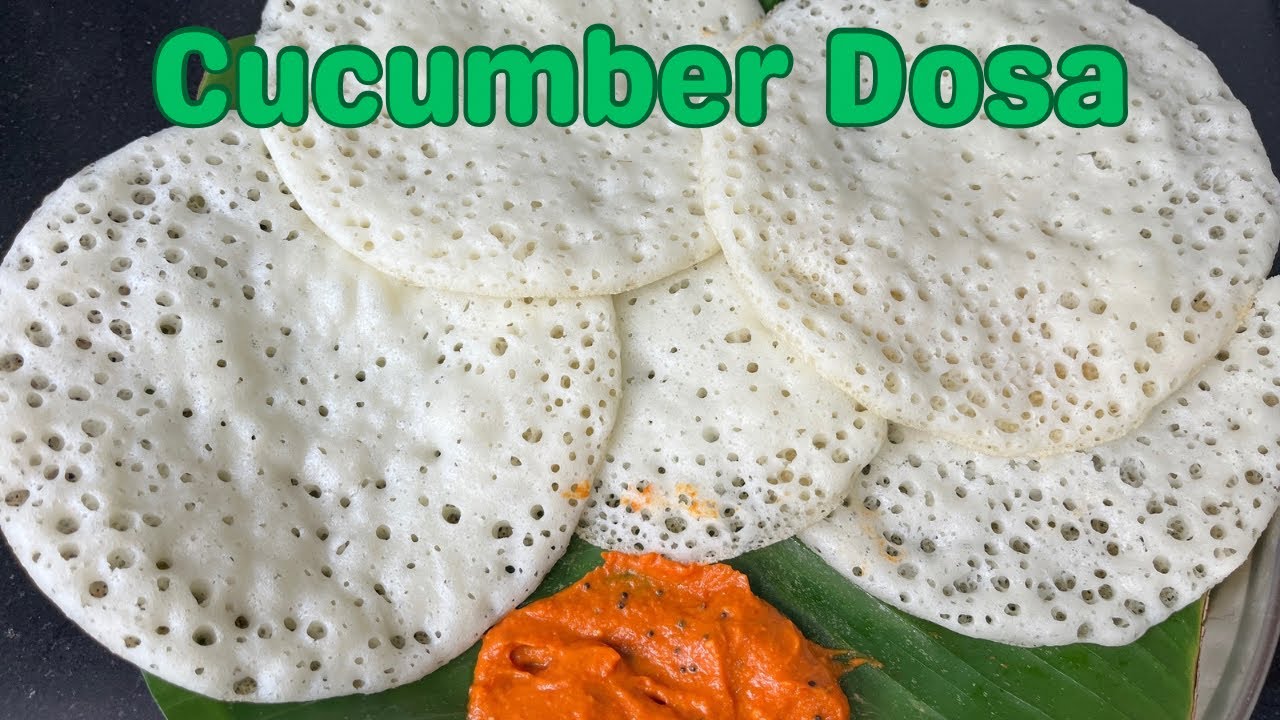 Cucumber Dosa Recipe | Soft, Spongy & Healthy Cucumber Set Dosa | Healthy Breakfast Recipe