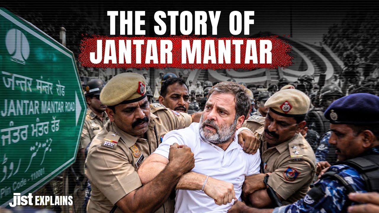 Why Is Jantar Mantar No Longer a Protest Site? | Jist