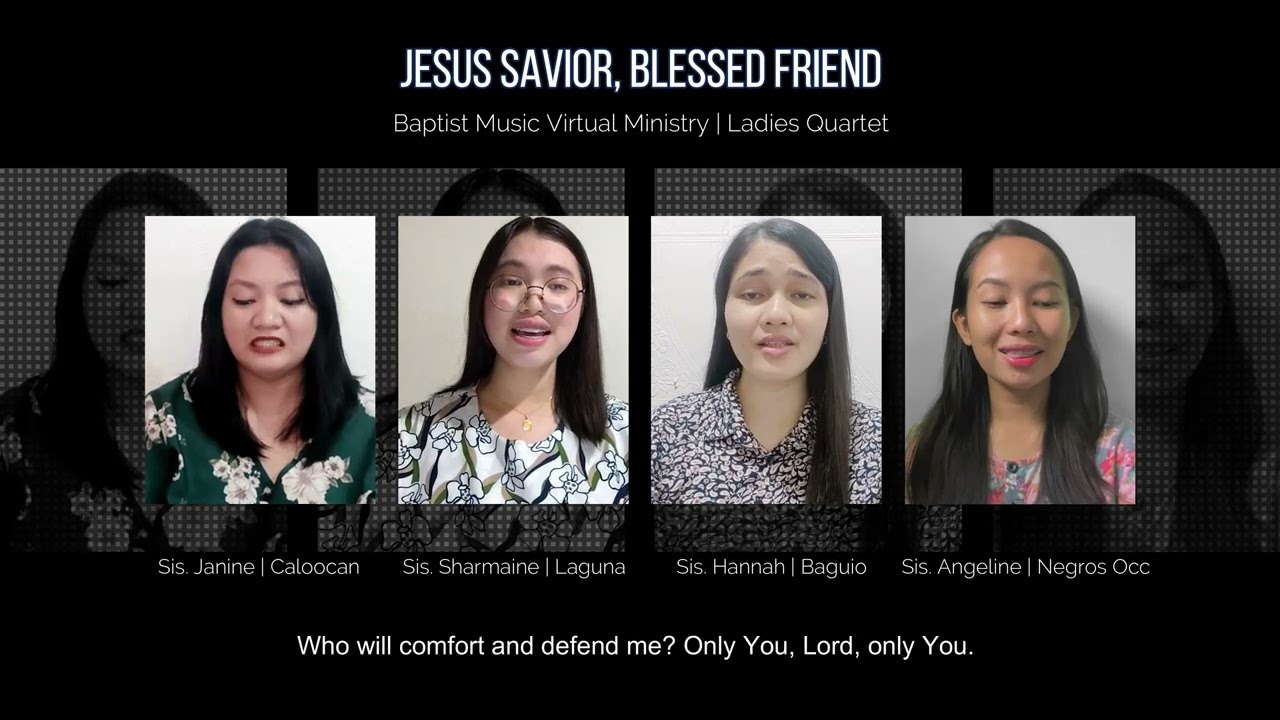 Jesus Savior, Blessed Friend | Baptist Music Virtual Ministry | Quartet