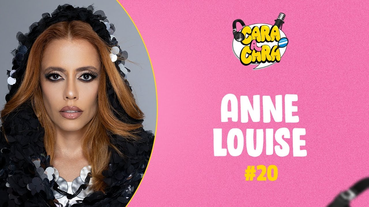 ANNE LOUISE - Cara a Cara #20