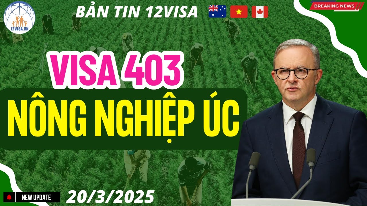 Cập Nhật Mới Nhất Về Visa 403 N&ocirc;ng Nghiệp - C&aacute;ch Để Sang &Uacute;c L&agrave;m Việc Trong Ng&agrave;nh N&ocirc;ng Nghiệp #12Visa