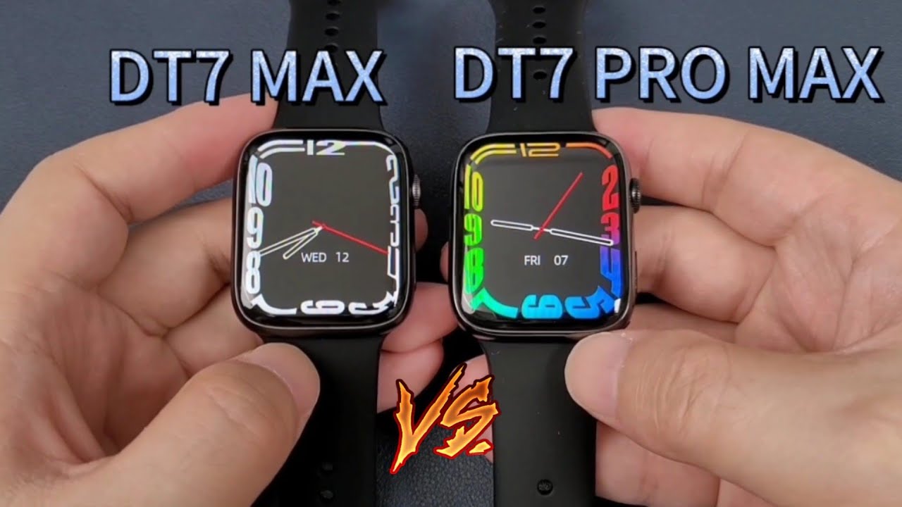 DT7 MAX vs DT7 PRO MAX Smartwatch - Comparativo.