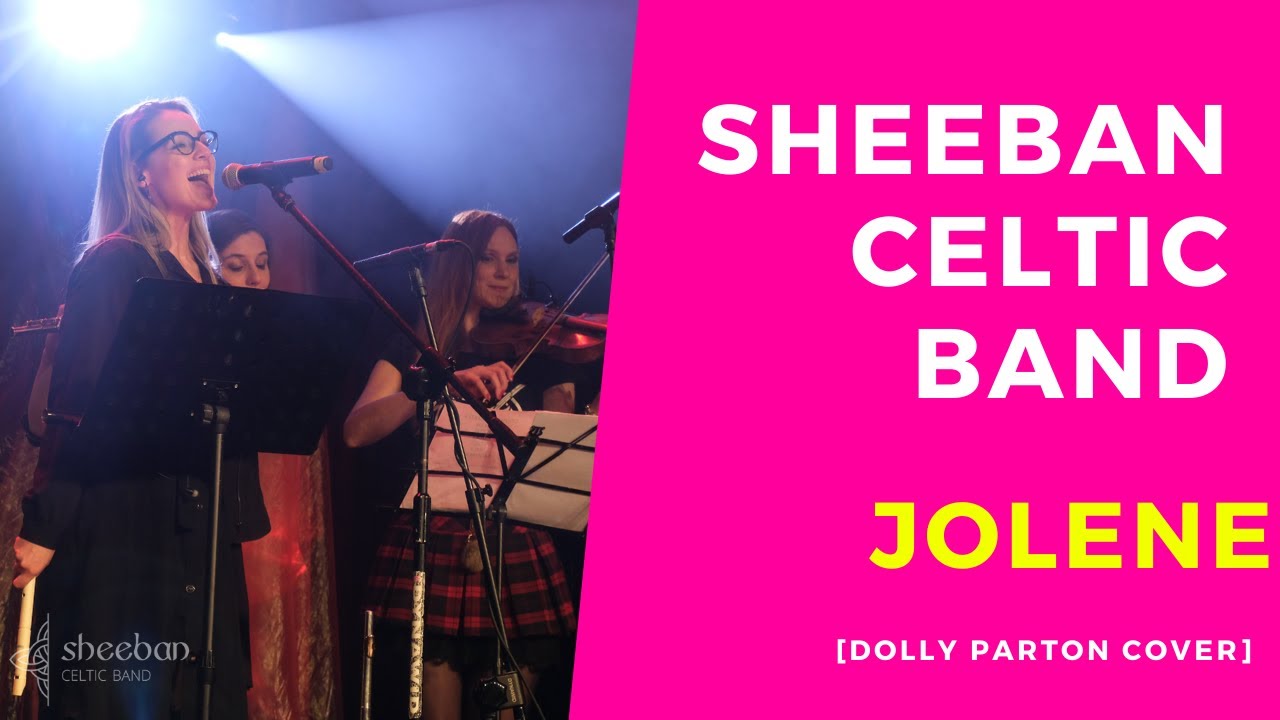 Jolene - Dolly Parton [celtic cover by Sheeban Celtic Band]