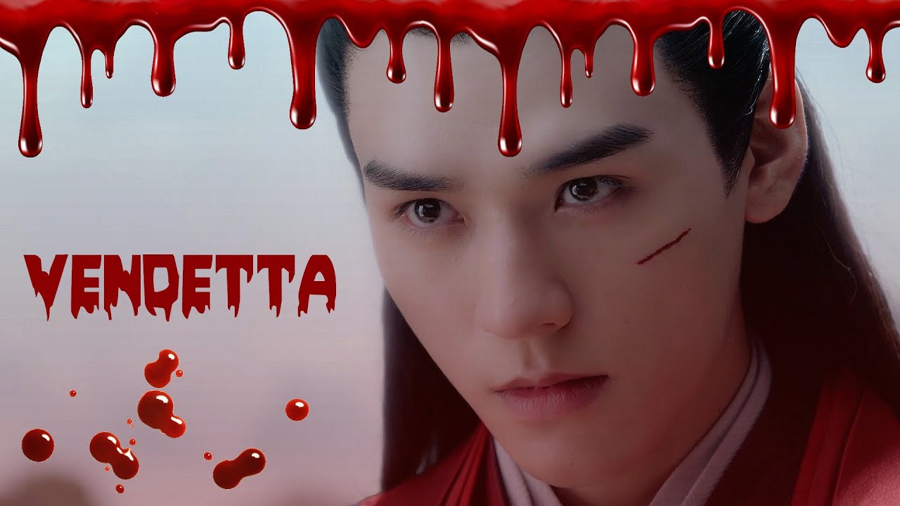 Vendetta - Wen Kexing | Word of Honor