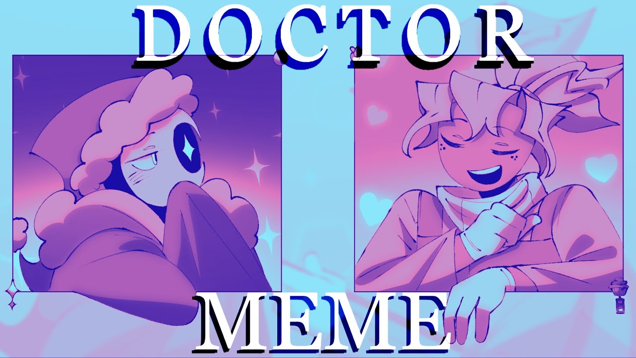Doctor | Animation Meme | Dandy’s World Moonberry
