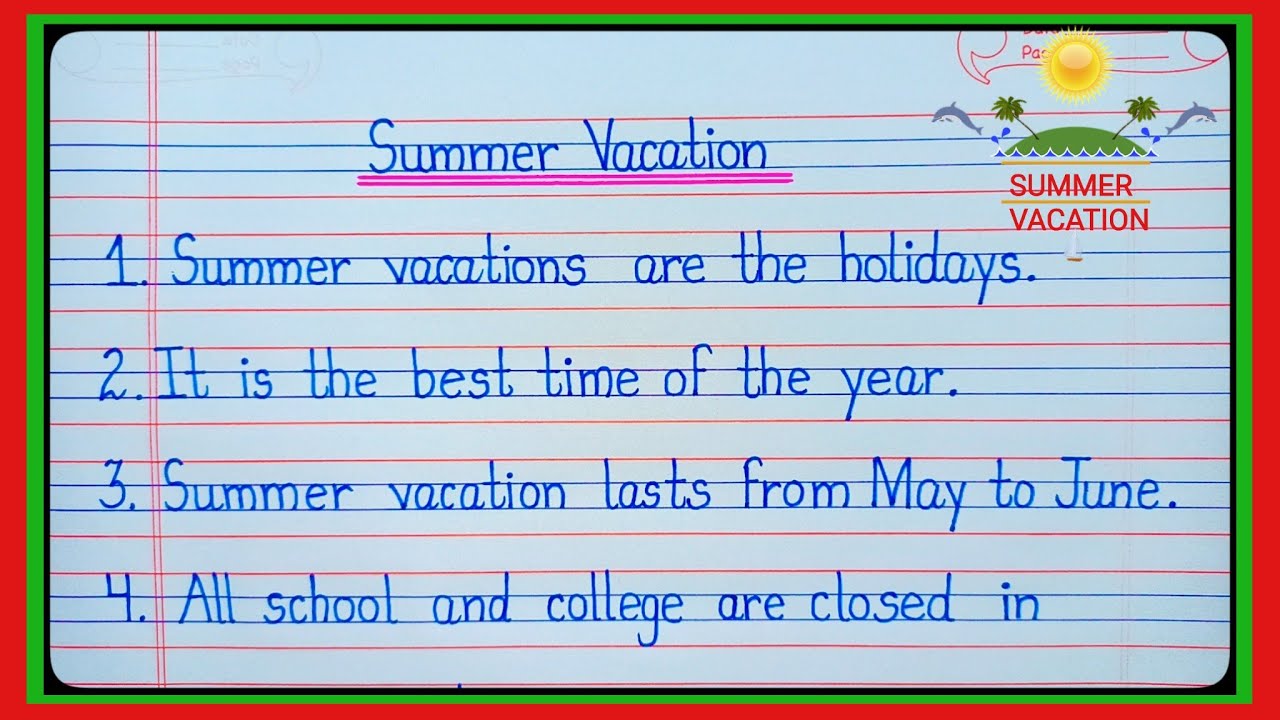 summer vacation essay | essay on summer vacation | summer vacation | summer vacation 10 lines