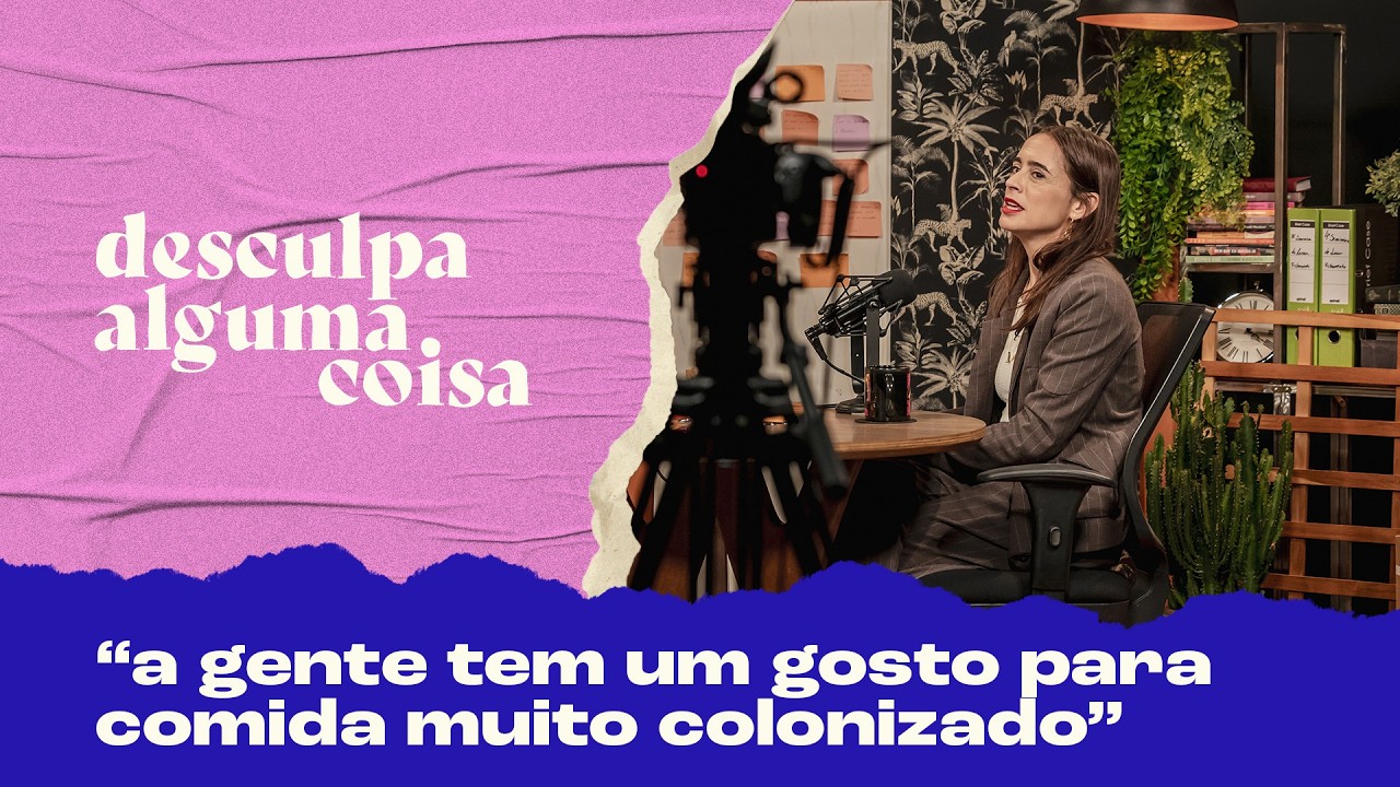 Chef Bel Coelho explica ‘gosto colonizado’ e defende identidade nacional: 'Banana não é brasileira’