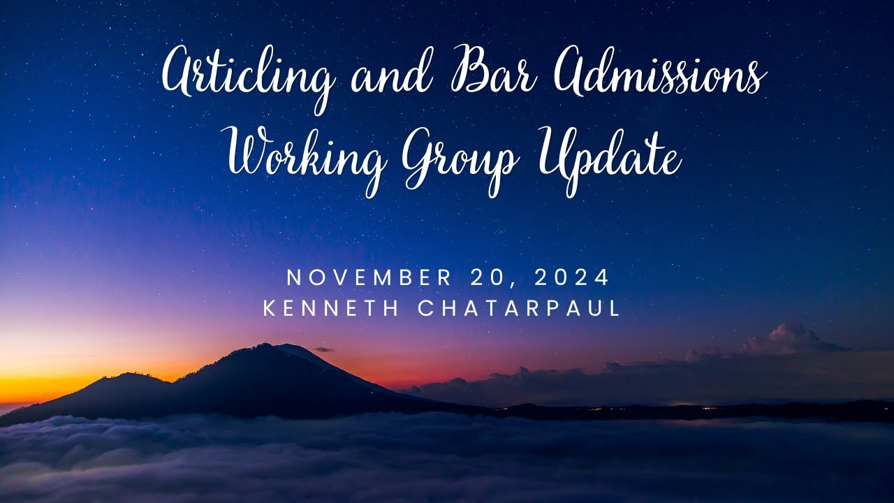 Articling and Bar Admissions Working Group Update