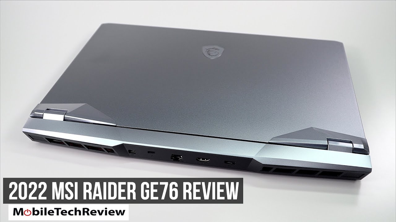 MSI Raider GE76 Intel 12th Gen Review