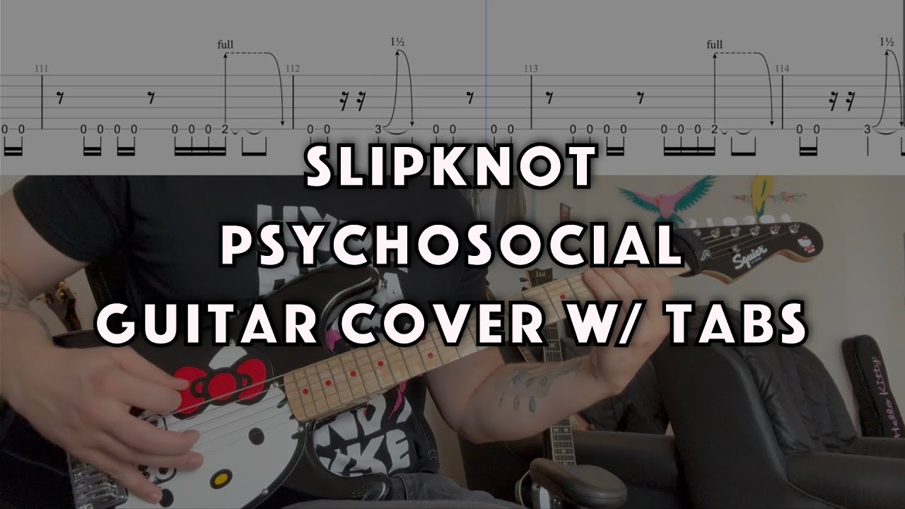 Slipknot - Psychosocial - Guitar Cover w/Tabs (incl. Solo)