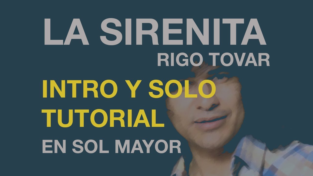 La Sirenita - Intro y Solo Tutorial