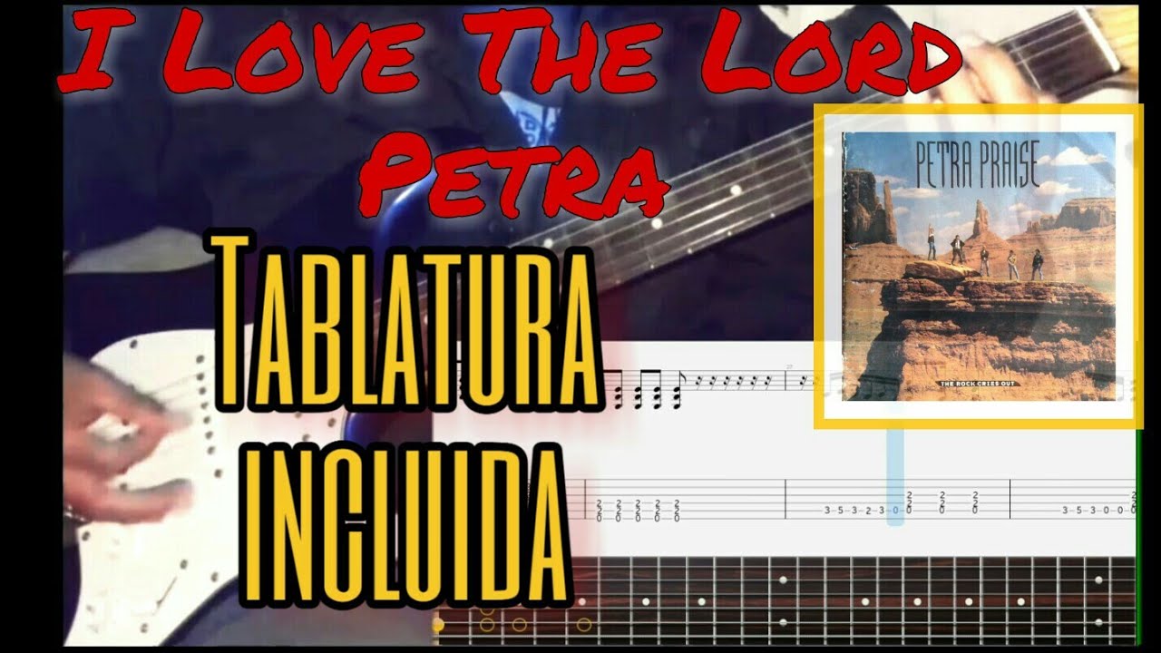 I Love The Lord - Petra Guitar Cover + Tabs