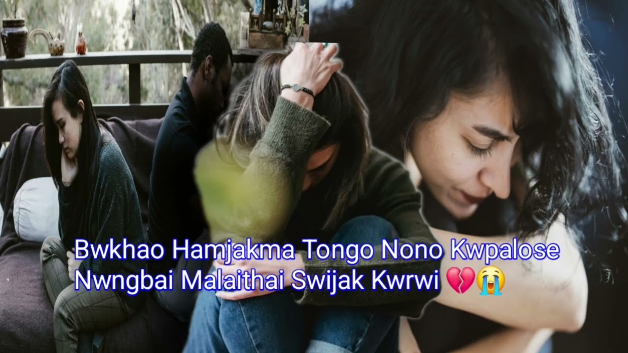 Bwkhao Hamjakma Tongo Nono Kwpalose Nwngbai Malaithai Swijak Kwrwi 💔😭 | Kokborok sad love story.....