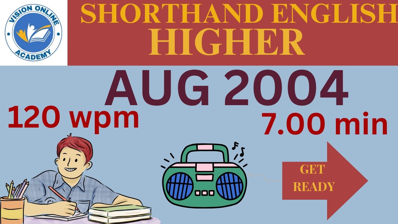 TNDOTE Shorthand Senior English AUG 2004 | 120 WPM 🎧 7 Min Normal Dictation | Vision Online Academy