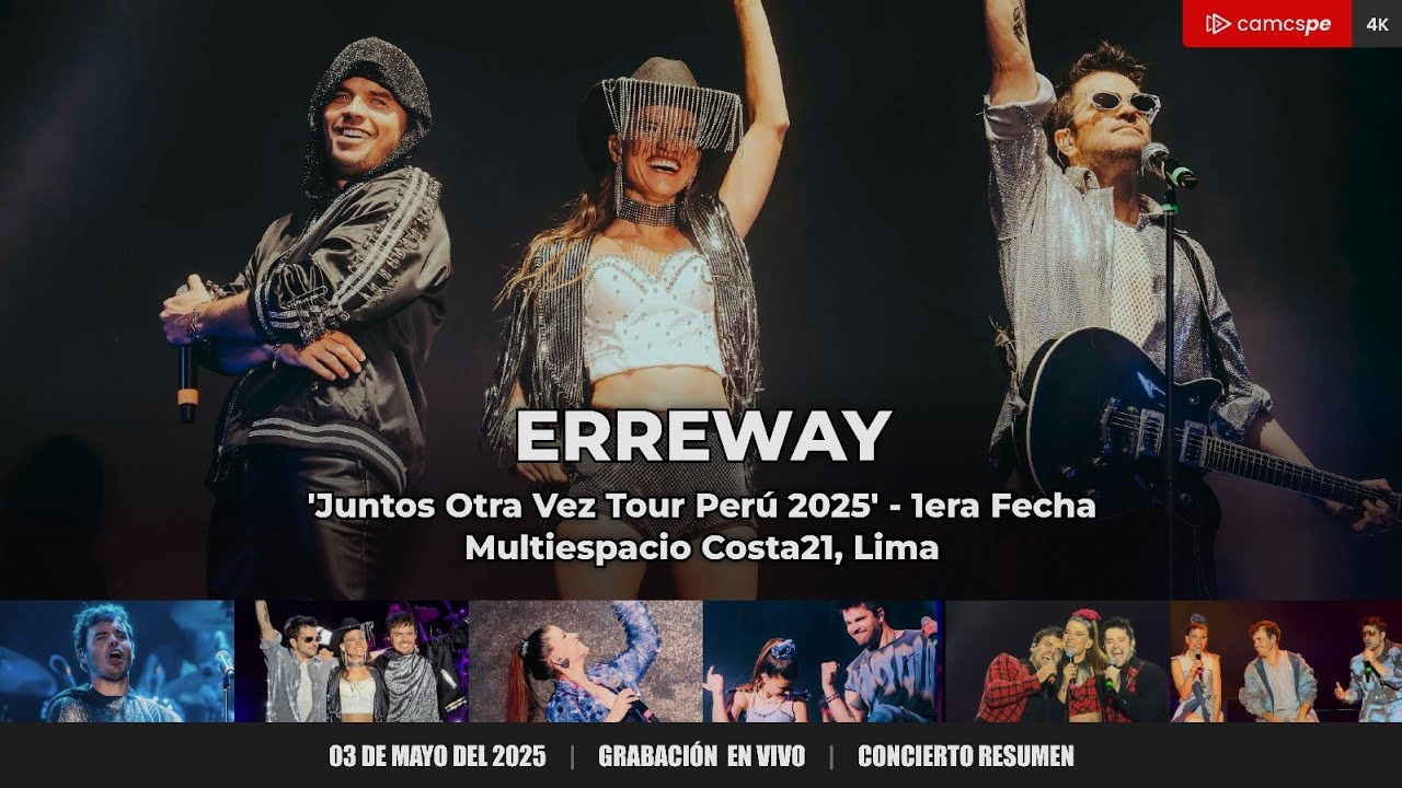 Erreway 'Juntos Otra Vez Tour Perú 2025' - 1ra Fecha | Multiespacio Costa21,  Lima