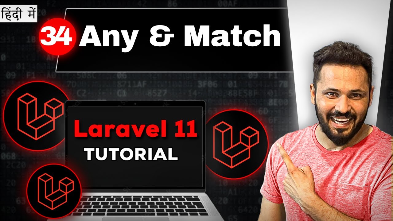 Laravel 11 tutorial in Hindi #34 Any and Match Route function