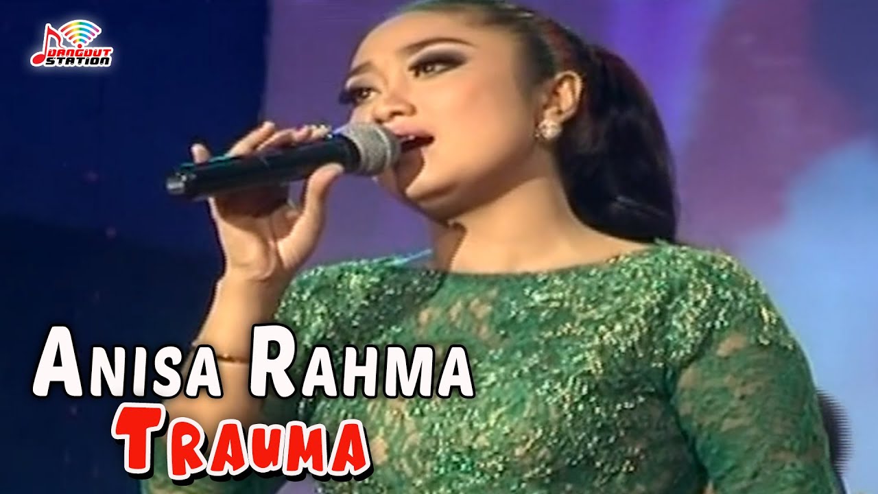 Anisa Rahma - Trauma (Official Music Video)