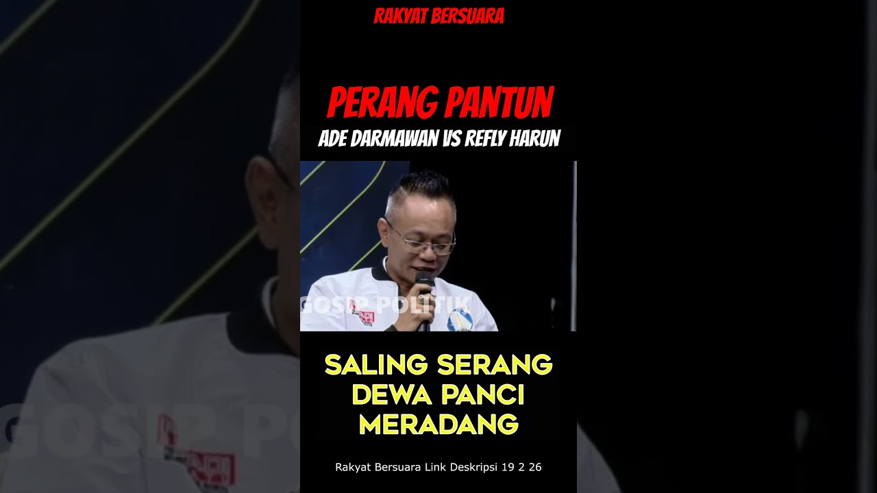 Adu Pantun Ade Darmawan Vs Refly Harun Saling Serang Dewa Panci Meradang