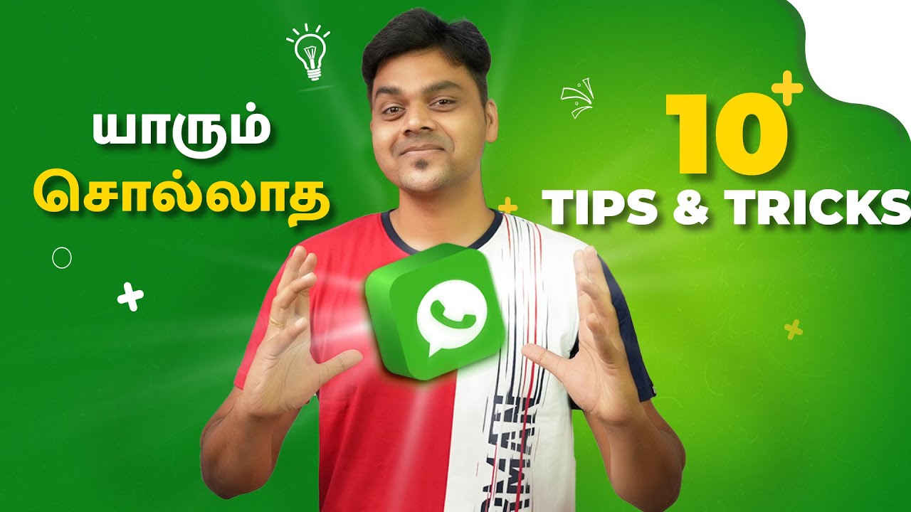 10+ WhatsApp Tips , Tricks & Hacks of 2021🔥🔥🔥 யாருக்கும் தெரியாத Whatsapp டிரிக்ஸ்