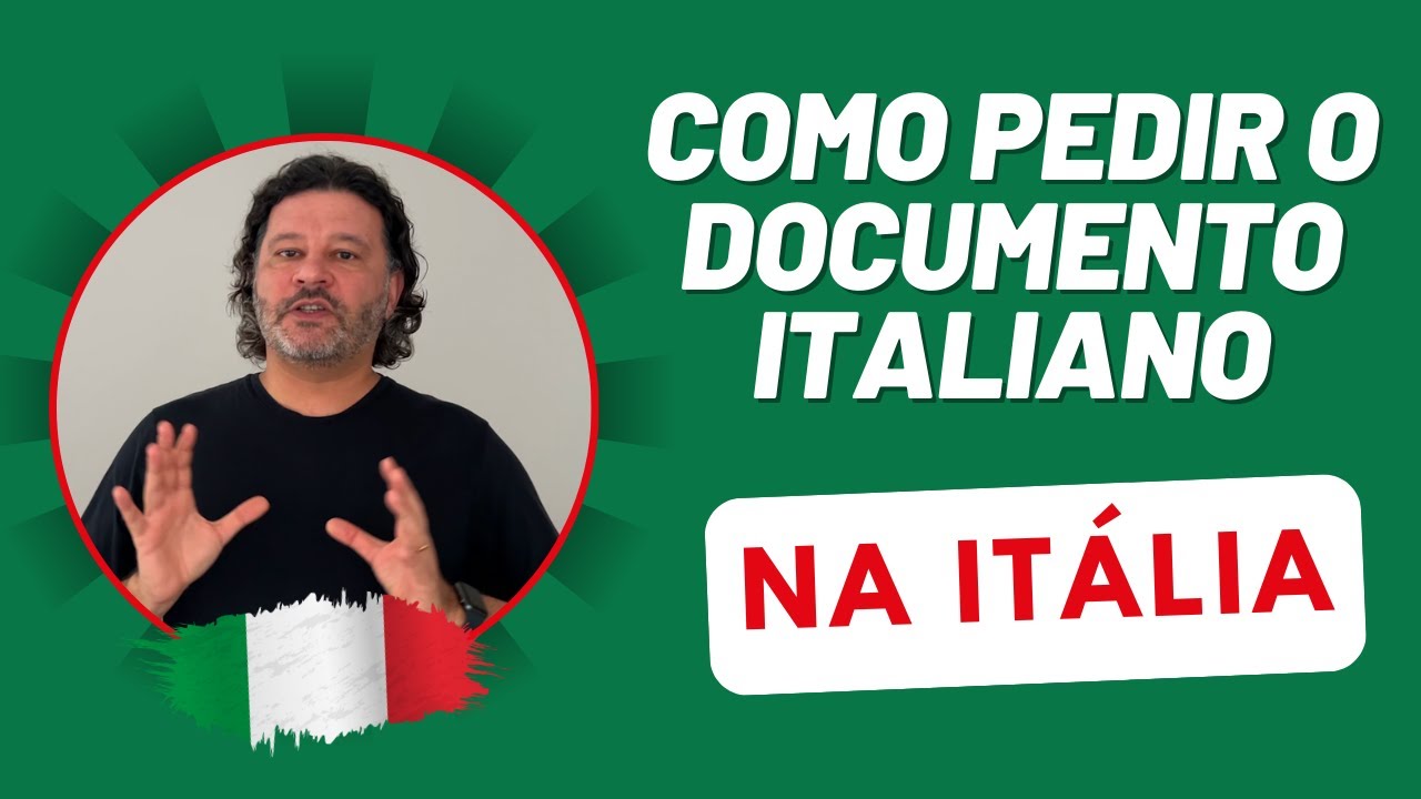 Como Pedir o Documento Italiano na Itália