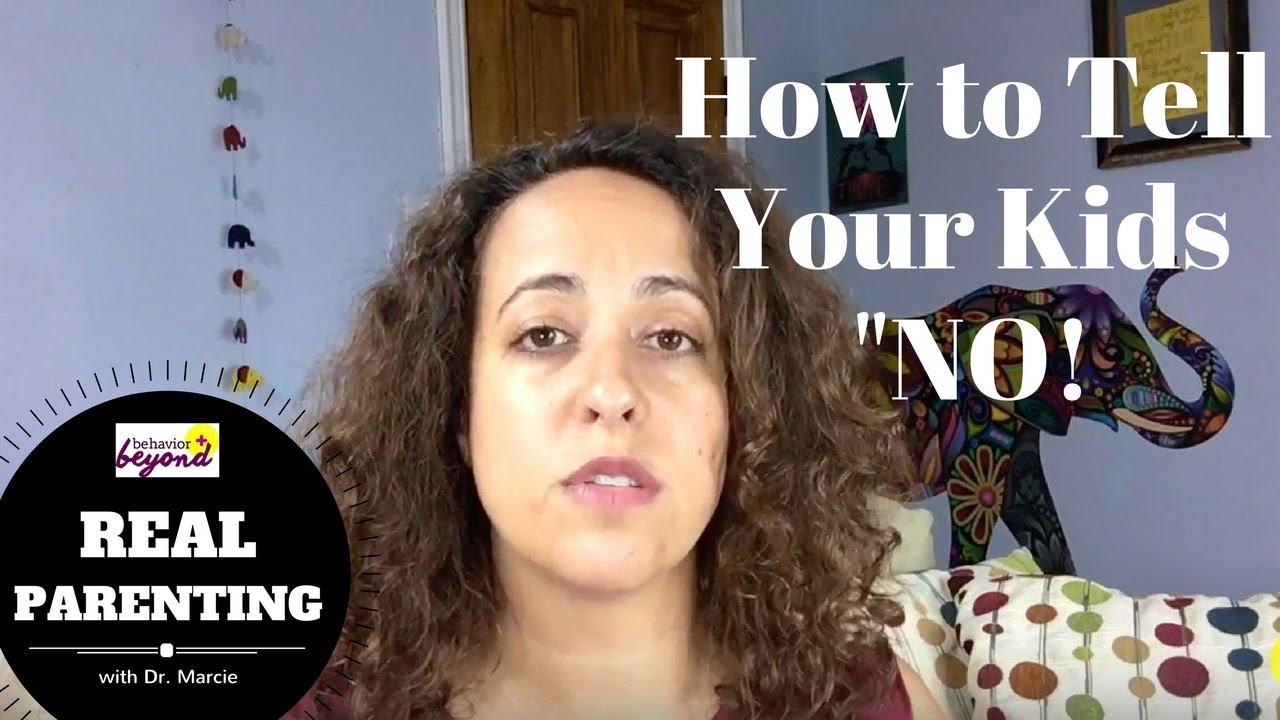 How to Say No to Kids And have them Listen (Real Parenting With Dr. Marcie)