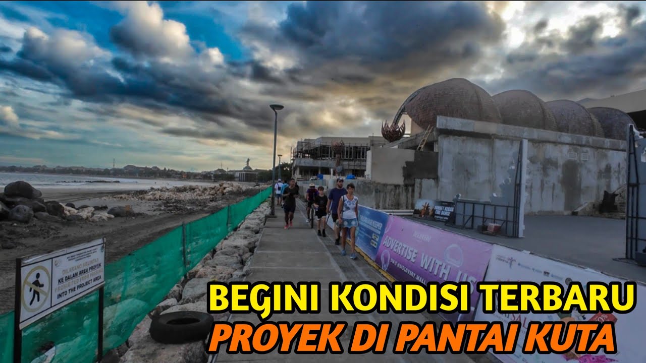 Masih Musim Hujan Begini Kondisi Proyek Pantai Kuta Bali Saat Ini