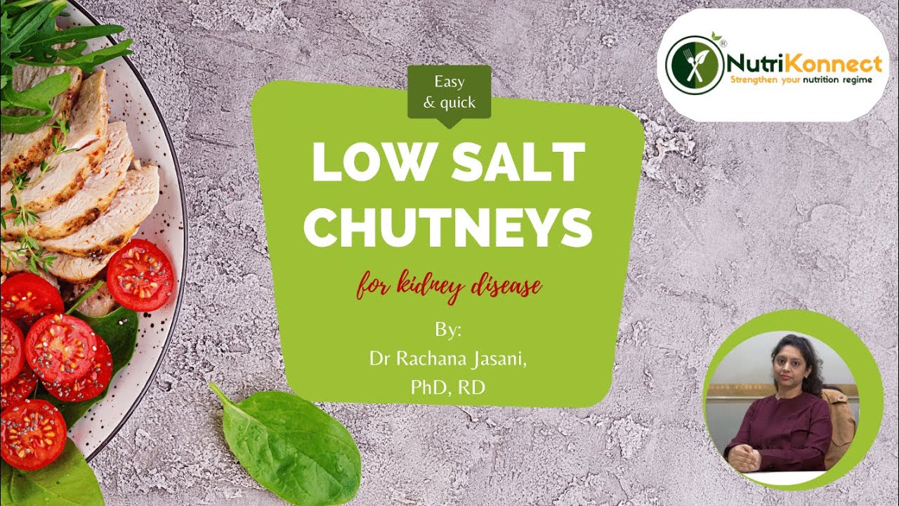 Kidney friendly recipes: Low salt desi chutneys | Low salt accompaniments by Dr Rachana Jasani
