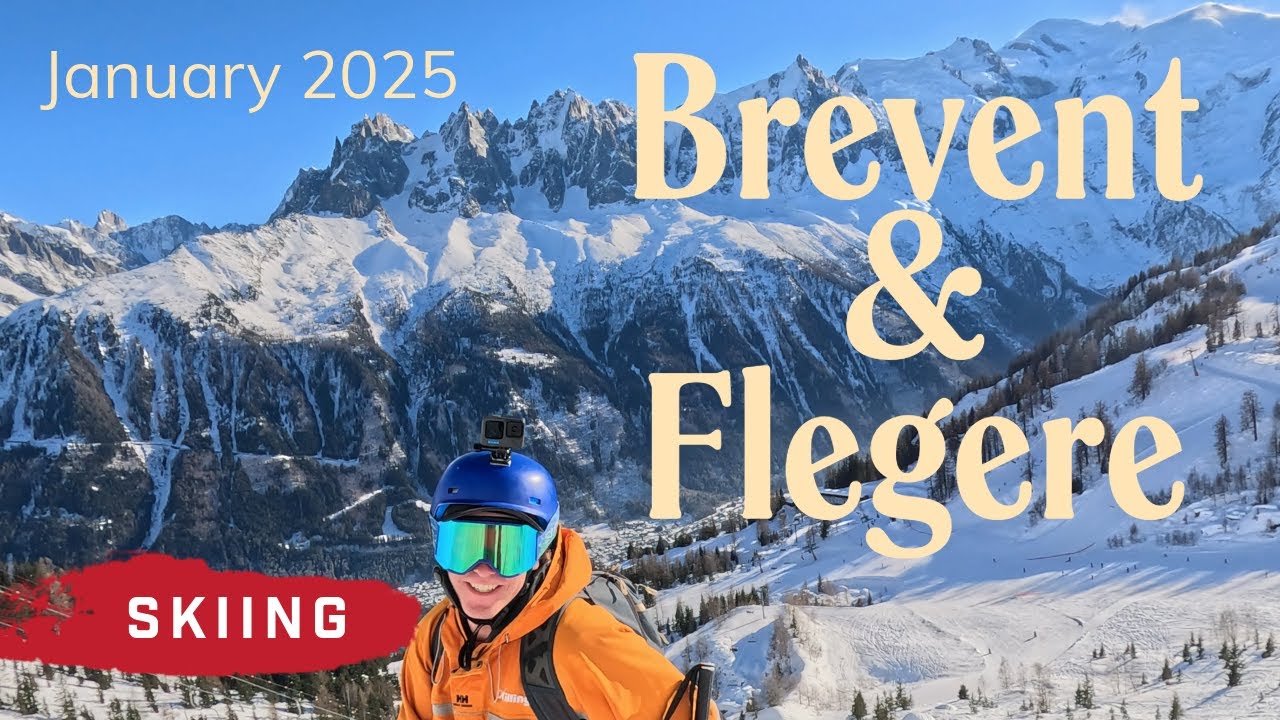 Skiing Chamonix Brevent & Flegere 2025 | France
