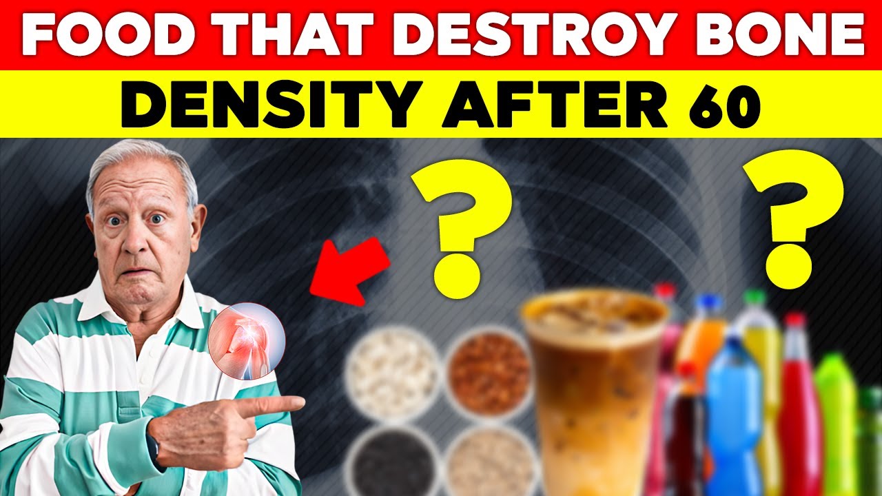 After 60? These 5 Foods Are Destroying Your Bone Density
